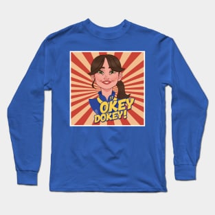 Okey Dokey! Long Sleeve T-Shirt